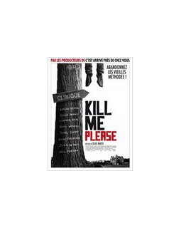 Kill me please - la critique