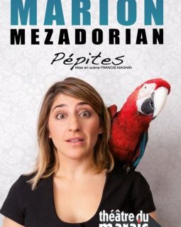 Marion Mezadorian présente Ses Pépites