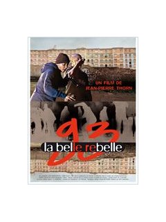 93, la belle rebelle - documentaire socio-musical