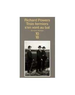 Trois fermiers s'en vont au bal - Richard Powers - critique livre