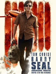 Barry Seal : American Traffic - Tom Cruise chez Doug Liman