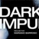 Dark impulse - la critique du film + le test DVD
