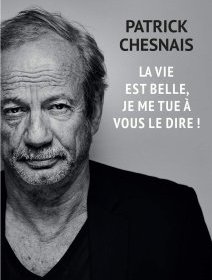 La vie est belle, je me tue à vous le dire ! - la critique du livre
