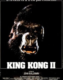 King Kong 2 - la critique du film