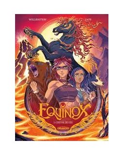 Equinox T.3 : Cheval de feu – Aurélie Wellenstein et Aurora Gate - la chronique BD