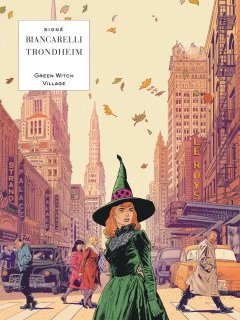 Green Witch Village - Lewis Trondheim, Franck Biancarelli - la chronique bd