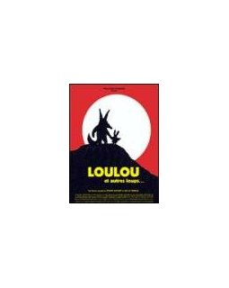 Loulou et autres loups 