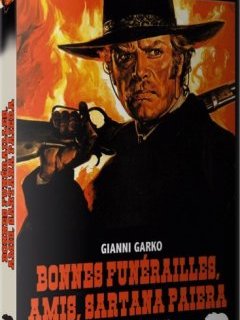 Bonnes funérailles, amis, Sartana paiera - la critique du film et le test DVD