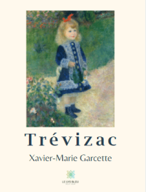 Trévizac - Xavier-Marie Garcette - critique du livre