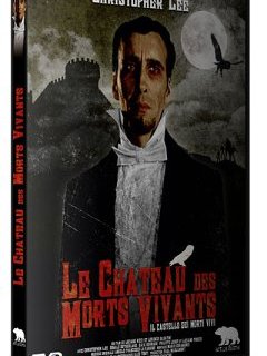 Le château des morts vivants - la critique + le test DVD