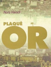 Plaqué or - Nora Hamdi - la critique du livre