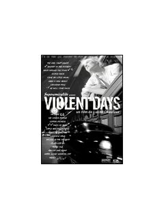 Violent days - La critique