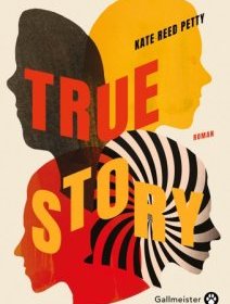 True Story - Kate Reed Petty - critique du livre
