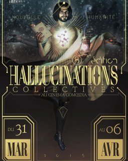 Le festival Hallucinations collectives débute demain, sensations fortes garanties !