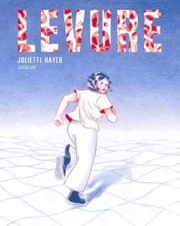 Levure – Juliette Hayer – la chronique BD