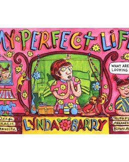 My perfect life – Lynda Barry – la chronique BD