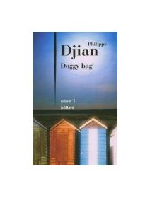 Doggy bag, saison 1 - Philippe Djian
