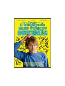 Toute l'histoire de mes échecs sexuels - la critique