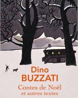 Contes de Noël et autres textes – Dino Buzzati – critique du livre