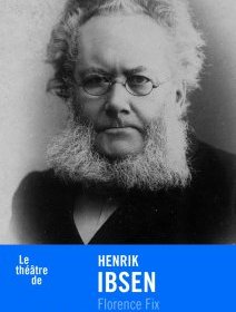 Henrik Ibsen - Florence Fix - critique
