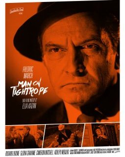 Man on a Tightrope : reprise d'un Elia Kazan rare