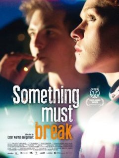 Something must break - la critique du film