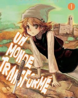 Un monde transformé . T1 – La chronique BD