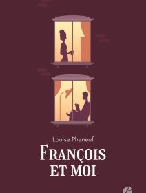 François et moi - Louise Phaneuf - critique du livre