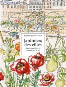 Jardiniers des villes - Raphaèle Bernard-Bacot - critique