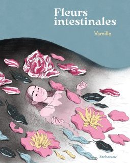 Fleurs intestinales – Vamille – la chronique BD