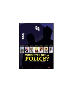 Vous êtes de la police ? - la critique