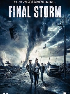Final Storm - la critique + test blu-ray