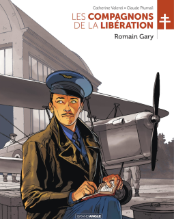 Les Compagnons de la Libération, Romain Gary – Catherine Valenti, Claude Plumail - chronique BD