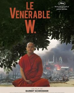 Le Vénérable W : le doux visage de la violence selon Barbet Schroeder