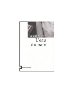 L'eau du bain - la critique du livre