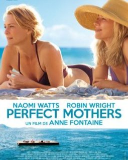 Perfect Mothers : Anne Fontaine dirige Naomi Watts et Robin Wright