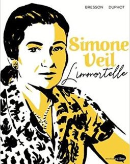 Simone Veil . L'immortelle - La chronique BD