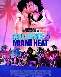Sexy Dance 4 Miami Heat - l'affiche + bande-annonce
