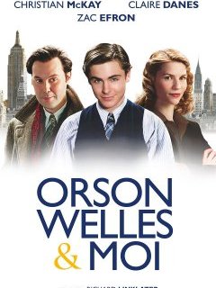 Orson Welles et moi - Richard Linklater - critique