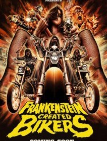 Frankenstein created bikers