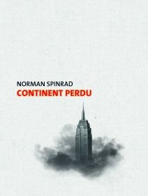 Continent perdu - Norman Spinrad - critique