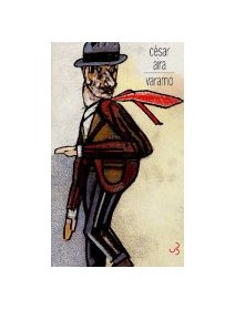 Varamo & Les nuits de Flores de César Aira 