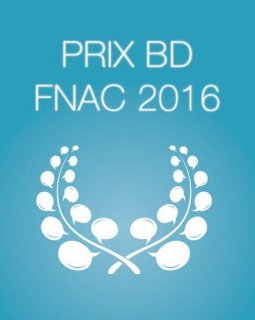 La FNAC dévoile les 6 finalistes de son prix BD
