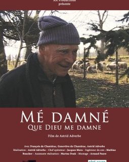 Mé damné (que Dieu me damne) - La critique du film - 4 films de/avec Astrid Adverbe au Saint-André des Arts