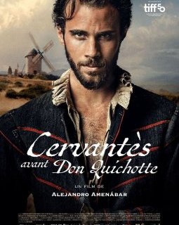 Cervantès avant Don Quichotte - Alejandro Amenábar - critique