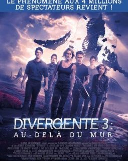 Divergente 3 : Au-delà du Mur : une affiche et bande-annonce définitives