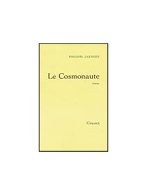 Le cosmonaute - Philippe Jaenada