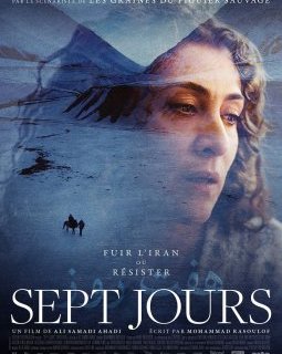 7 jours - Ali Samadi Ahadi - critique