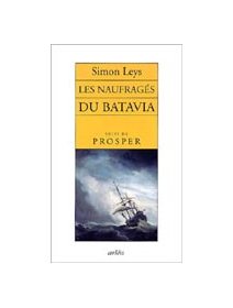 Les naufragés du Batavia, suivi de Prosper - Critique livre