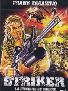 Striker - la critique du film
